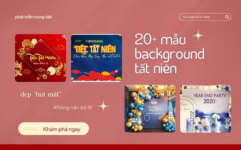 20+ mẫu background tất niên đẹp “hút mắt” không nên bỏ lỡ